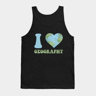 I Love Geography Assistant Men Women Teacher Geographer Tank Top